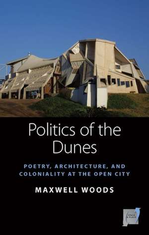 Politics of the Dunes de Maxwell Woods