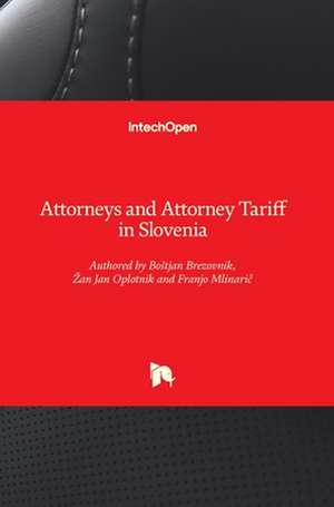 Attorneys and Attorney Tariff in Slovenia de Bostjan Brezovnik