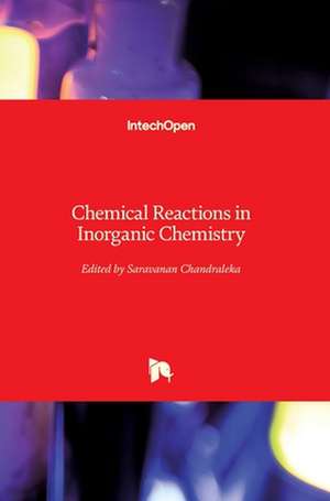 Chemical Reactions in Inorganic Chemistry de Chandraleka Saravanan