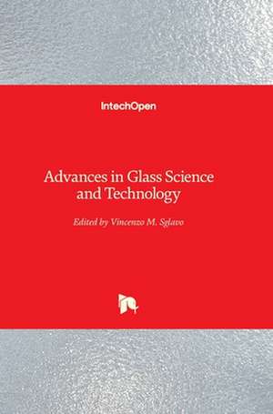 Advances in Glass Science and Technology de Vincenzo Maria Sglavo