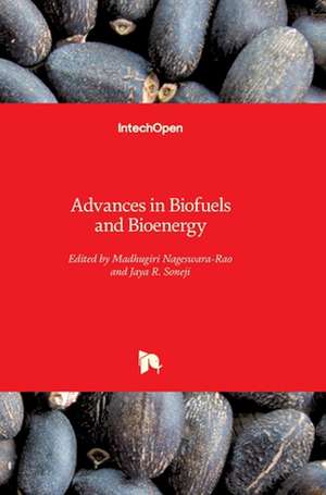 Advances in Biofuels and Bioenergy de Madhugiri Nageswara-Rao