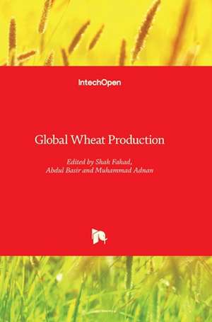 Global Wheat Production de Shah Fahad