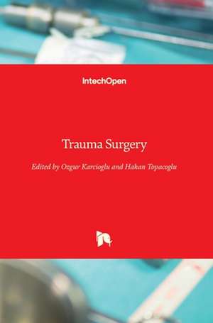 Trauma Surgery de Ozgur Karcioglu