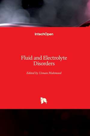 Fluid and Electrolyte Disorders de Usman Mahmood