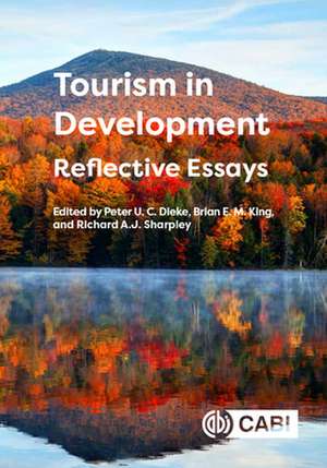 Tourism in Development: Reflective Essays de Peter Dieke