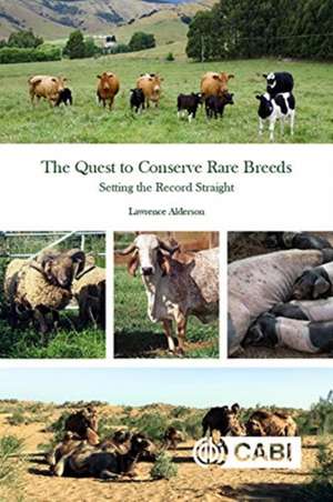 The Quest to Conserve Rare Breeds – Setting the Record Straight de Lawrence Alderson