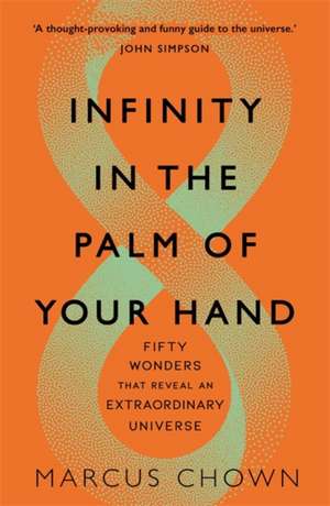 Infinity in the Palm of Your Hand de Marcus Chown