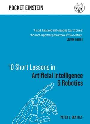 10 Short Lessons in Artificial Intelligence and Robotics de Peter J. Bentley