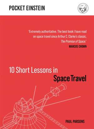 10 Short Lessons in Space Travel de Paul Parsons