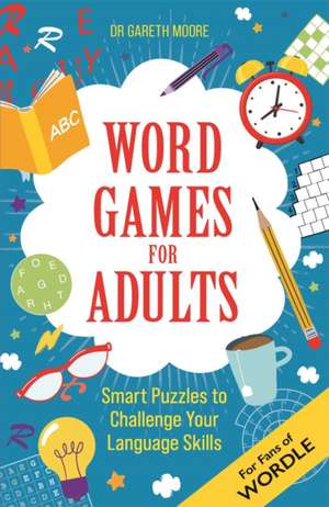 Word Games for Adults de Gareth Moore