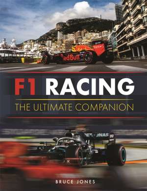 F1 Racing: The Ultimate Companion de Bruce Jones