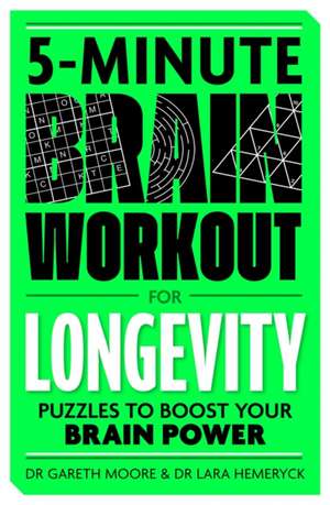 5-Minute Brain Workout for Longevity de Gareth Moore