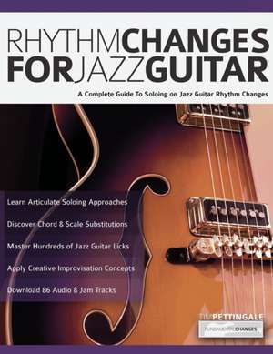 Rhythm Changes for Jazz Guitar de Tim Pettingale