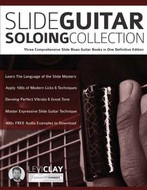 Slide Guitar Soloing Collection de Joseph Alexander