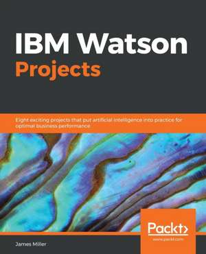 IBM Watson Projects de James Miller