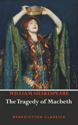 The Tragedy of Macbeth de William Shakespeare