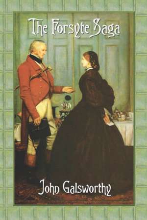 The Forsyte Saga (Complete) de John Galsworthy