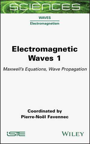 Electromagnetic Waves 1 de Pierre-Noël Favennec