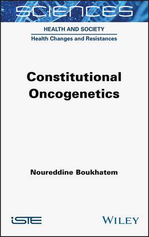 Constitutional Oncogenetics de N Boukhatem