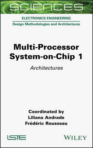 Multi–Processor System–on–Chip 1 – Architectures de L Andrade