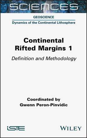 Continental Rifted Margins Volume 1: Definition and Methodology de Peron–Pinvidic