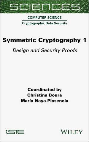 Symmetric Cryptography, Volume 1 de Christina Boura