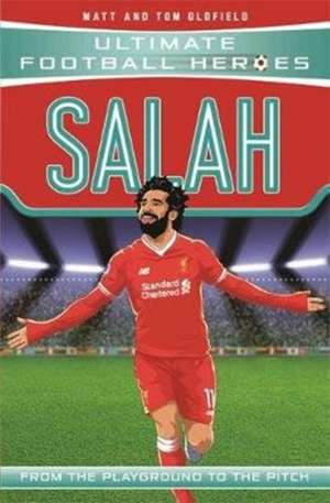 Salah (Ultimate Football Heroes - the No. 1 football series) de Matt & Tom Oldfield