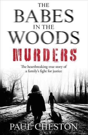 The Babes in the Woods Murders de Paul Cheston