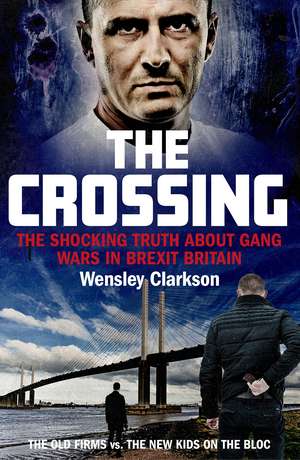 The Crossing de Wensley Clarkson