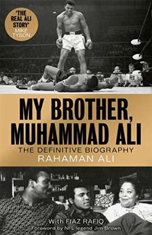 My Brother, Muhammad Ali de Rahaman Ali