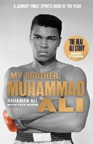 My Brother, Muhammad Ali de Rahaman Ali