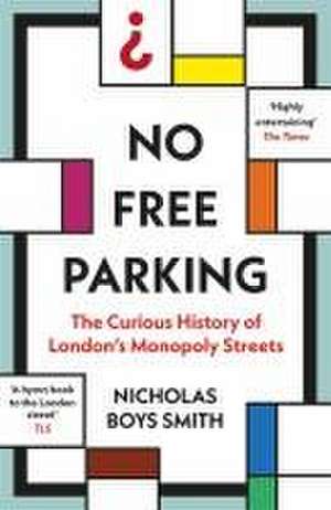 No Free Parking de Nicholas Boys Smith