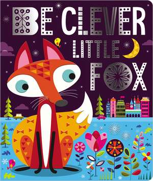 Be Clever Little Fox de Ltd. Make Believe Ideas