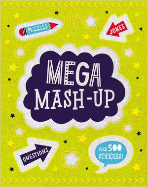 Mega Mash-Up de Ltd. Make Believe Ideas