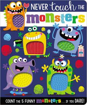 Never Touch the Monsters de Ltd. Make Believe Ideas