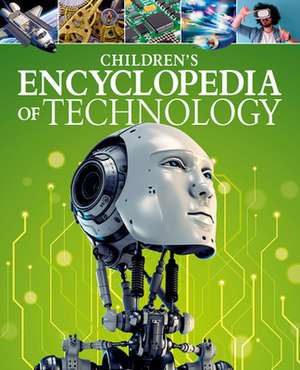 Children's Encyclopedia of Technology de Anita Loughrey