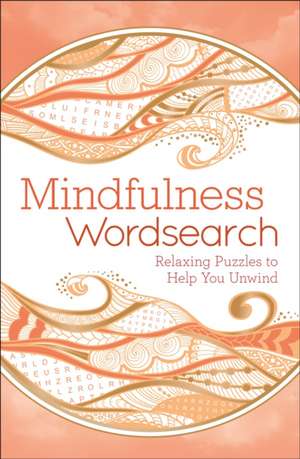 Mindfulness Wordsearch de Eric Saunders