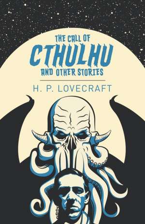 The Call of Cthulhu and Other Stories de H. P. Lovecraft