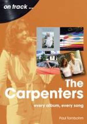 The Carpenters On Track de Paul Tornbohm