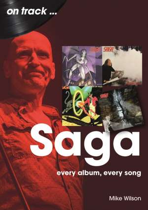 Saga On Track de Mike Wilson