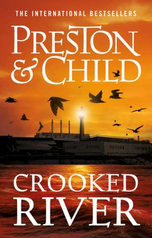 Crooked River de Douglas Preston