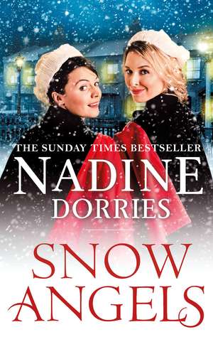 Snow Angels: An emotional Christmas read from the Sunday Times bestseller de Nadine Dorries
