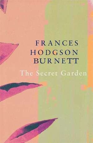 The Secret Garden (Legend Classics) de Frances Eliza Hodgson Burnett