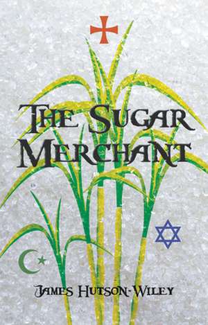 The Sugar Merchant de James Hutson-Wiley