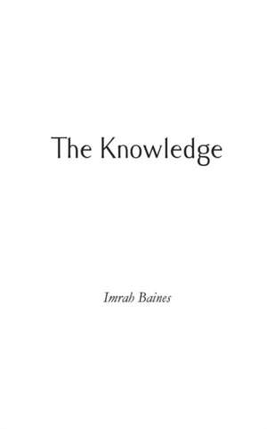 The Knowledge de Imrah Baines