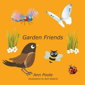 Garden Friends de Ann Poole