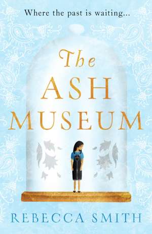 The Ash Museum de Rebecca Smith