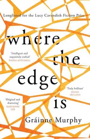 Where the Edge Is de Gráinne Murphy