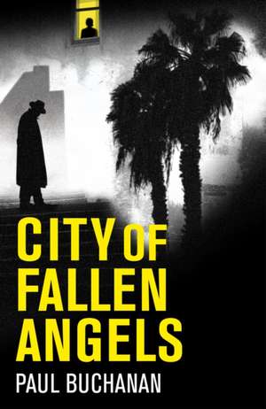 City of Fallen Angels de Paul Buchanan