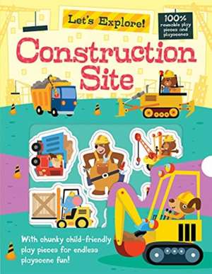 Let's Explore the Construction Site de Georgie Taylor